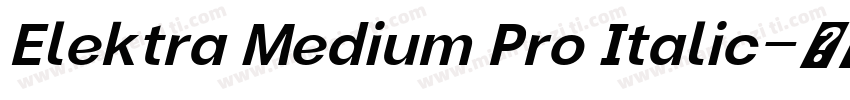 Elektra Medium Pro Italic字体转换